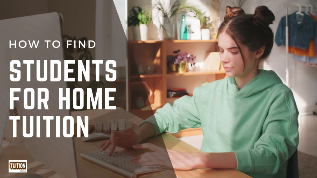 how to find students for home tuition