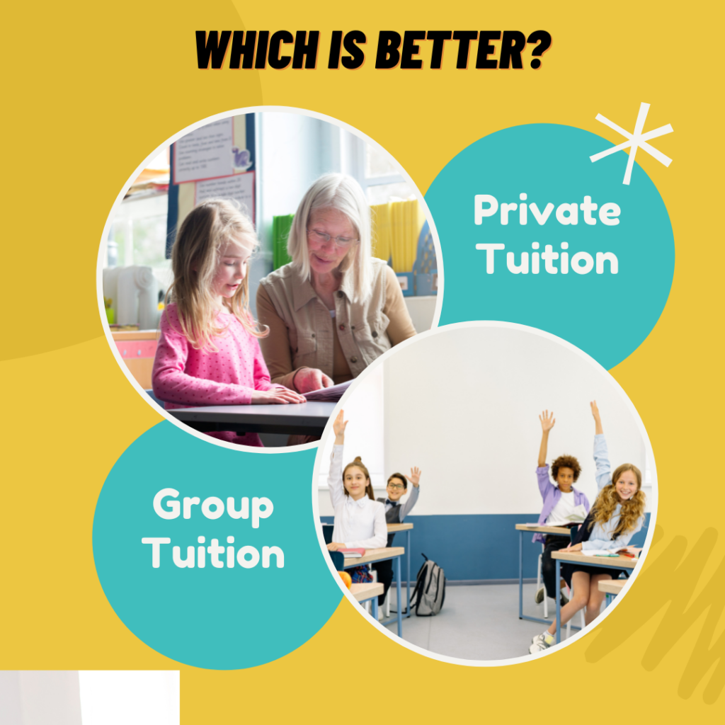 Private Home Tuitions Vs Group Tuitions - Which is better?