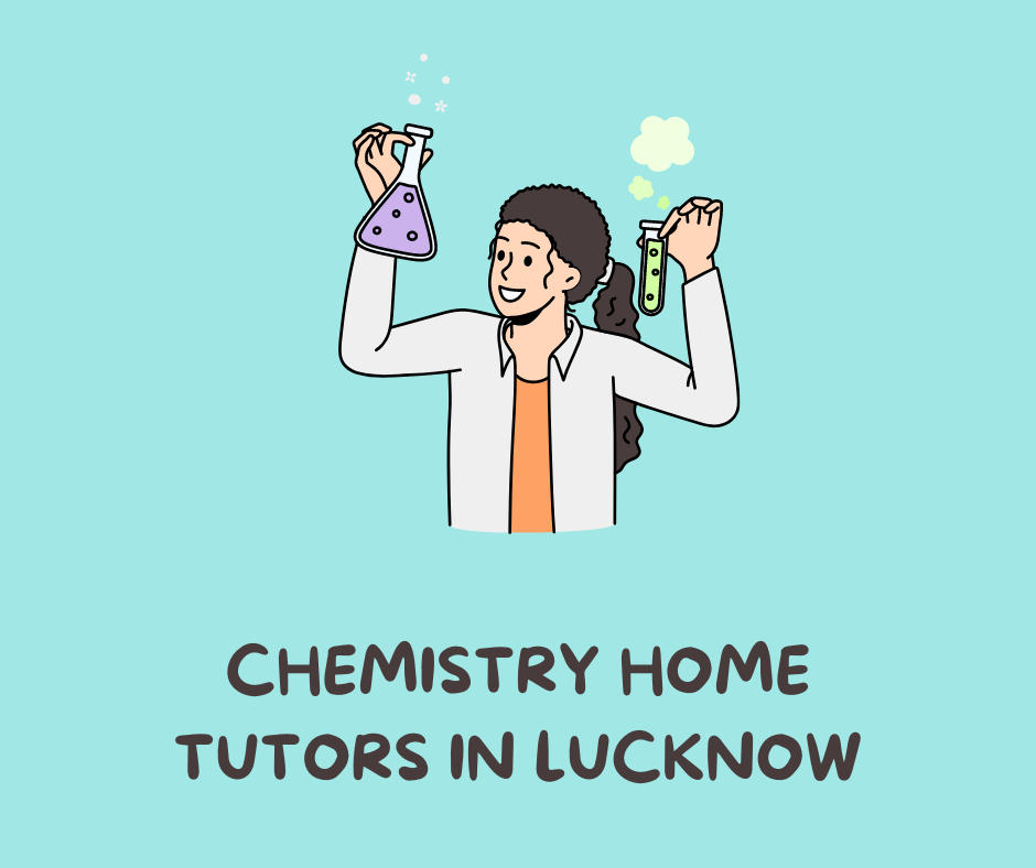 Chemistry Home Tutors in Lucknow