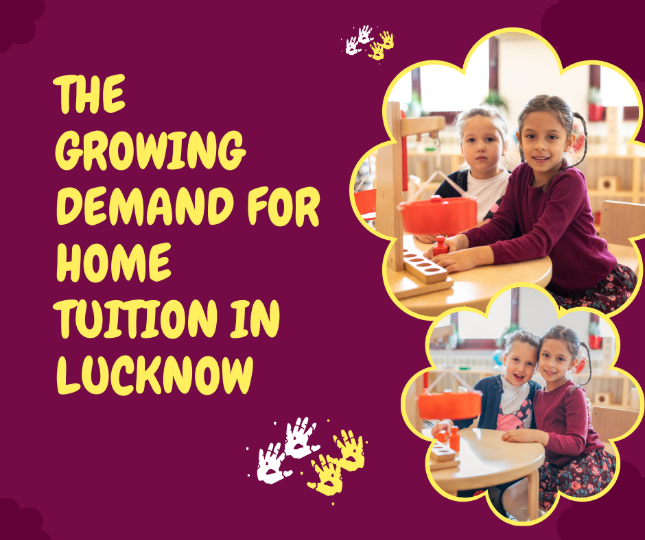the growing demand for home tuition in lucknow