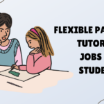 Flexible Part-Time Tutoring Jobs for Students