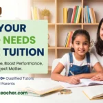 Why Your Child Needs Home Tuition (Real Reasons Most Parents Ignore) 